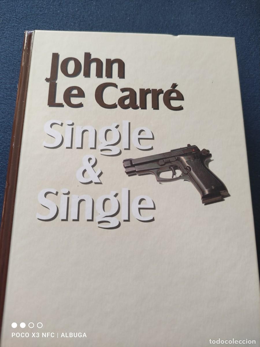 Libros de segunda mano: Single & Single. John Le Carr&eacute;. - Foto 1