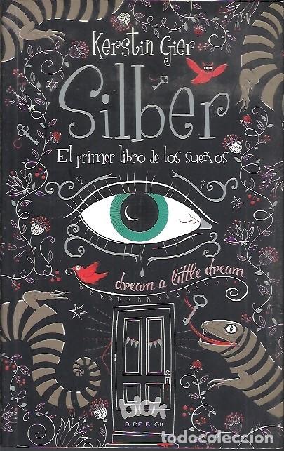 Libri di seconda mano: SILBER EL PRIMER LIBRO DE LOS SUE&Ntilde;OS KERSTIN GIER BLOK B DE BLOK