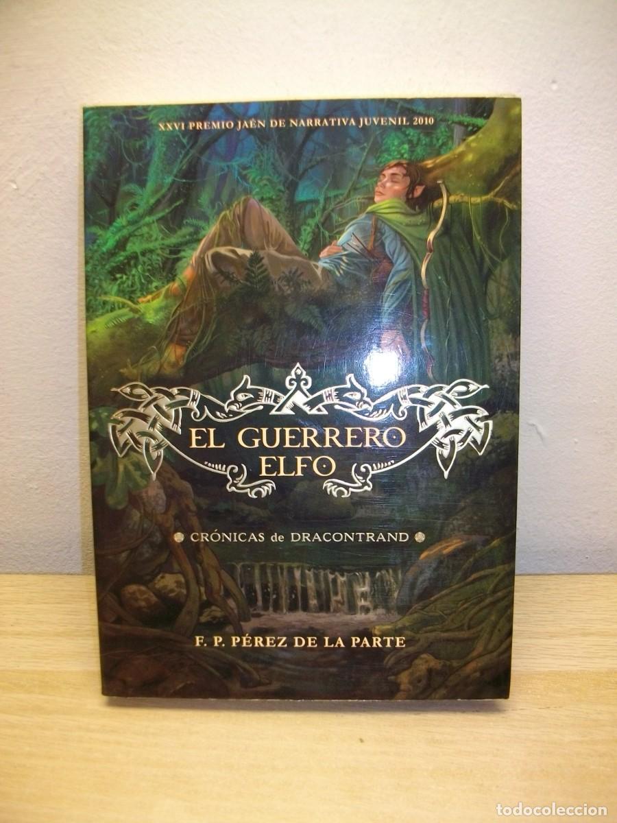 Libri di seconda mano: El guerrero elfo: Cr&oacute;nicas de Dracontrand -de Francisco De Paula Perez De La Parte