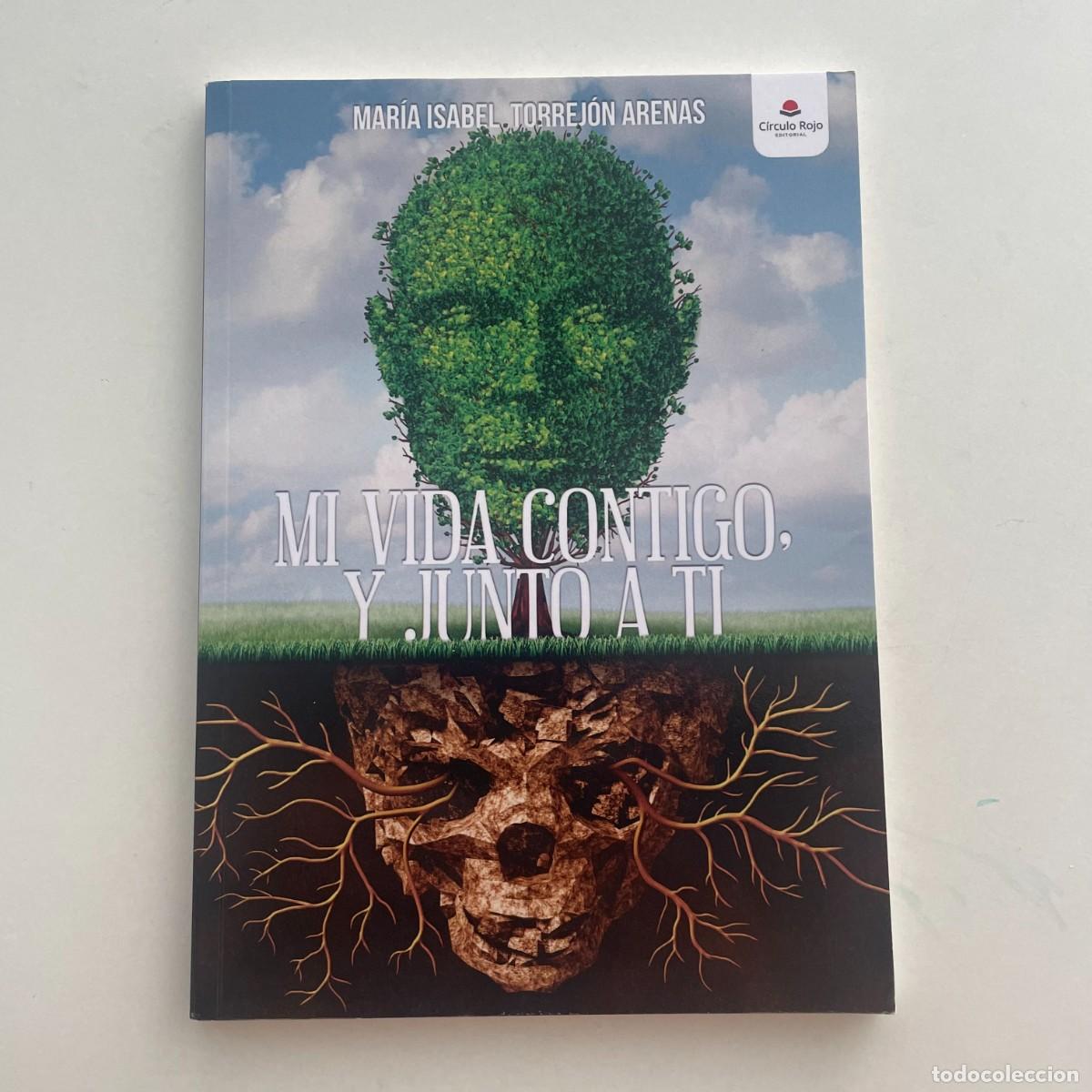 Libros de segunda mano: Mi vida contigo, y junto a ti - Mar&iacute;a Isabel Torrej&oacute;n Arenas