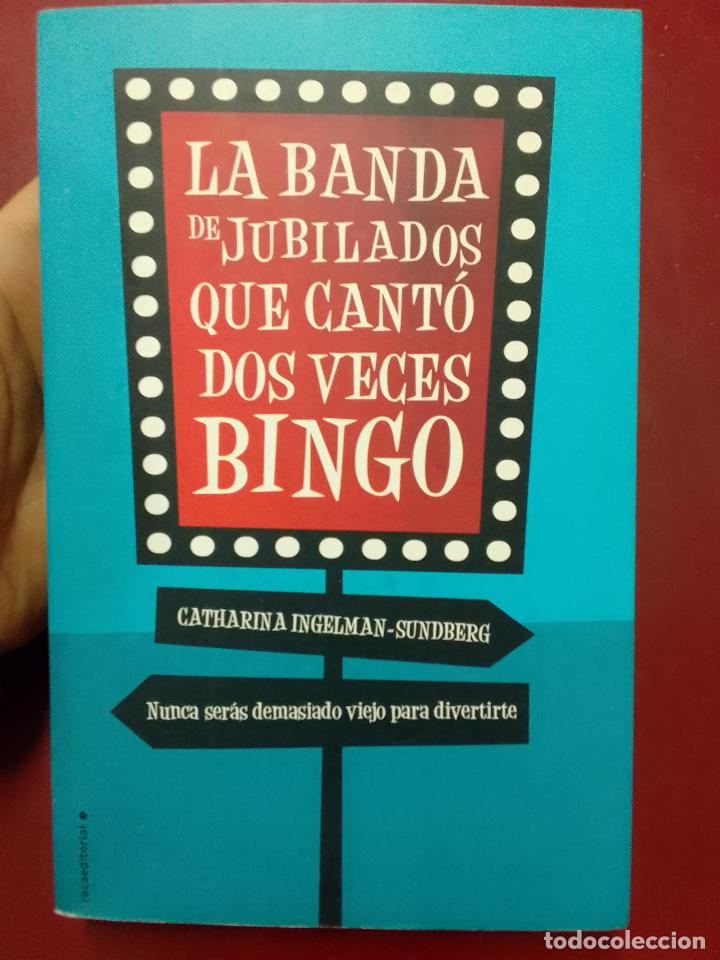 Gebrauchte B&uuml;cher: Catharina Ingelman-Sundberg: La banda de jubilados que cant&oacute; dos veces bingo