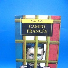 Libros de segunda mano: CAMPO FRANCES. MAX AUB. ALFAGUARA/BOLSILLO. 1998. PAGS : 260.