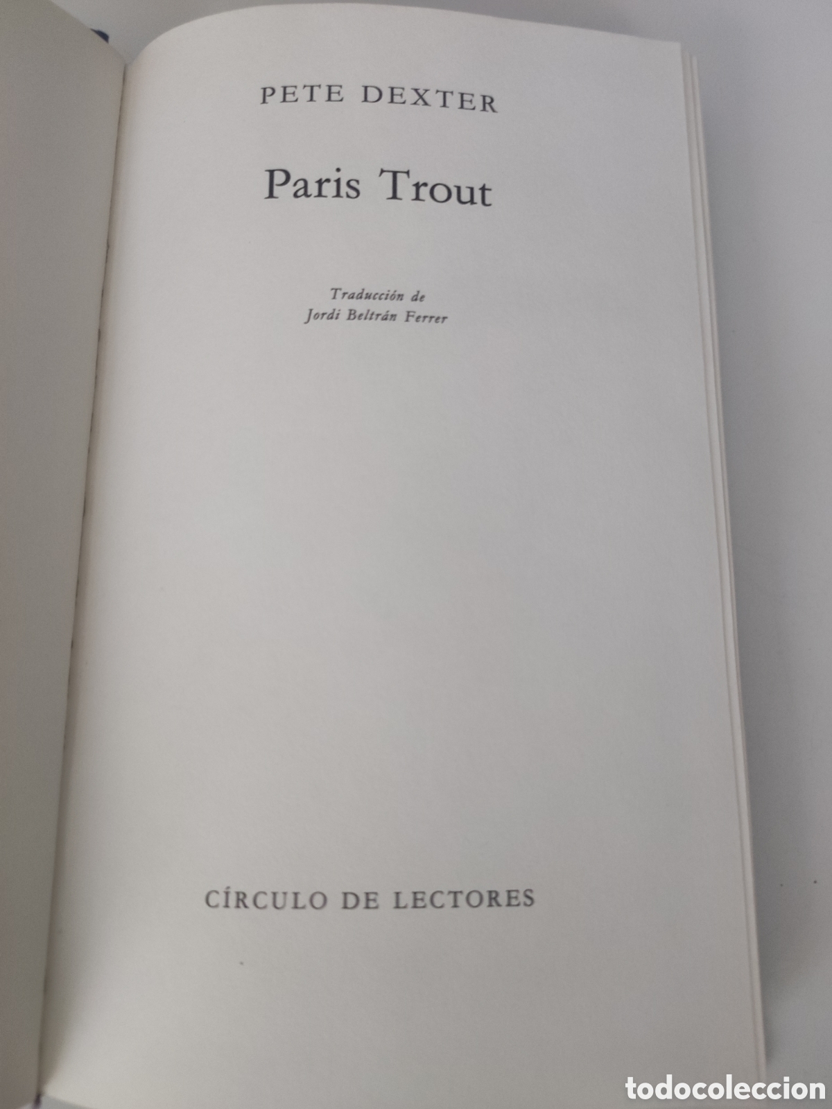Libros de segunda mano: PARIS TROUT - Pete Dexter - Foto 2