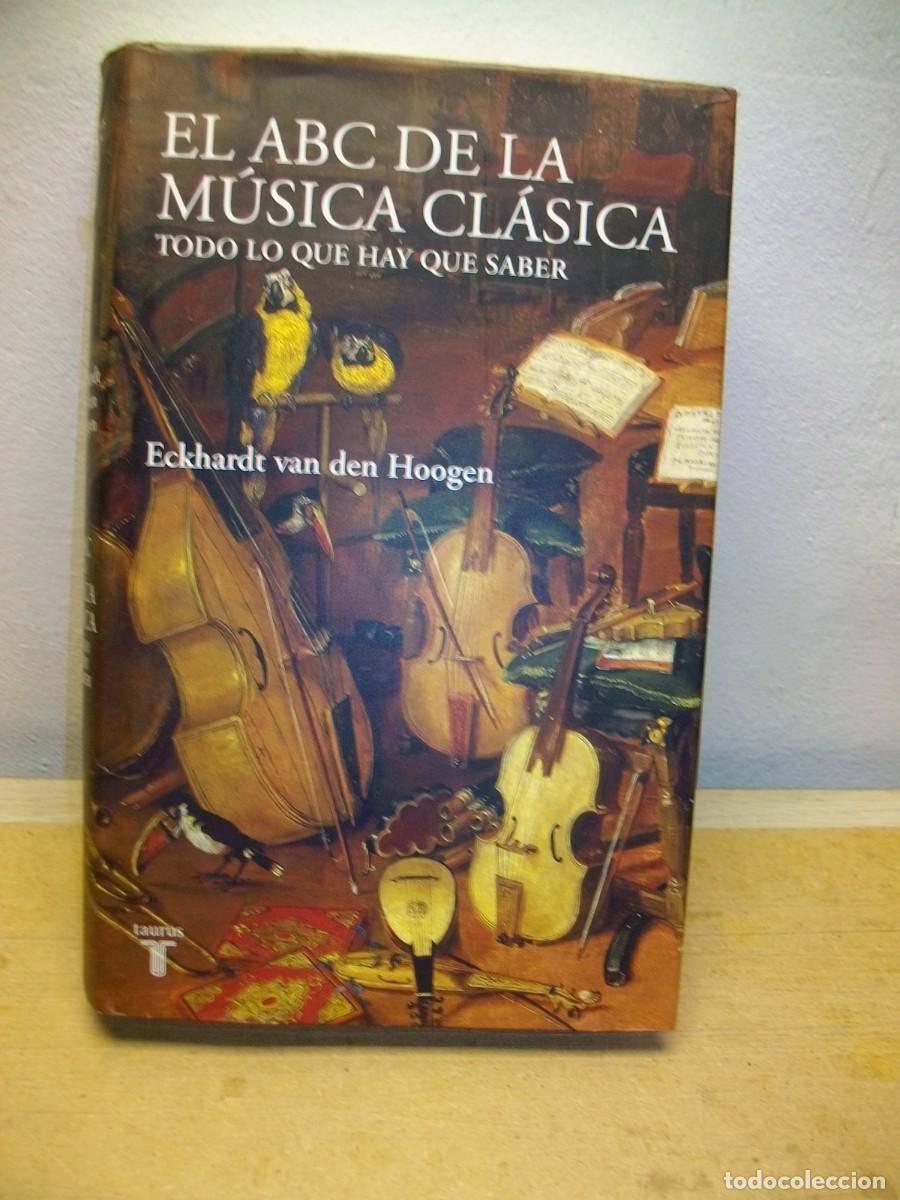 Libri di seconda mano: El ABC de la m&uacute;sica cl&aacute;sica -TAPA DURA de Eckhardt van den Hoogen