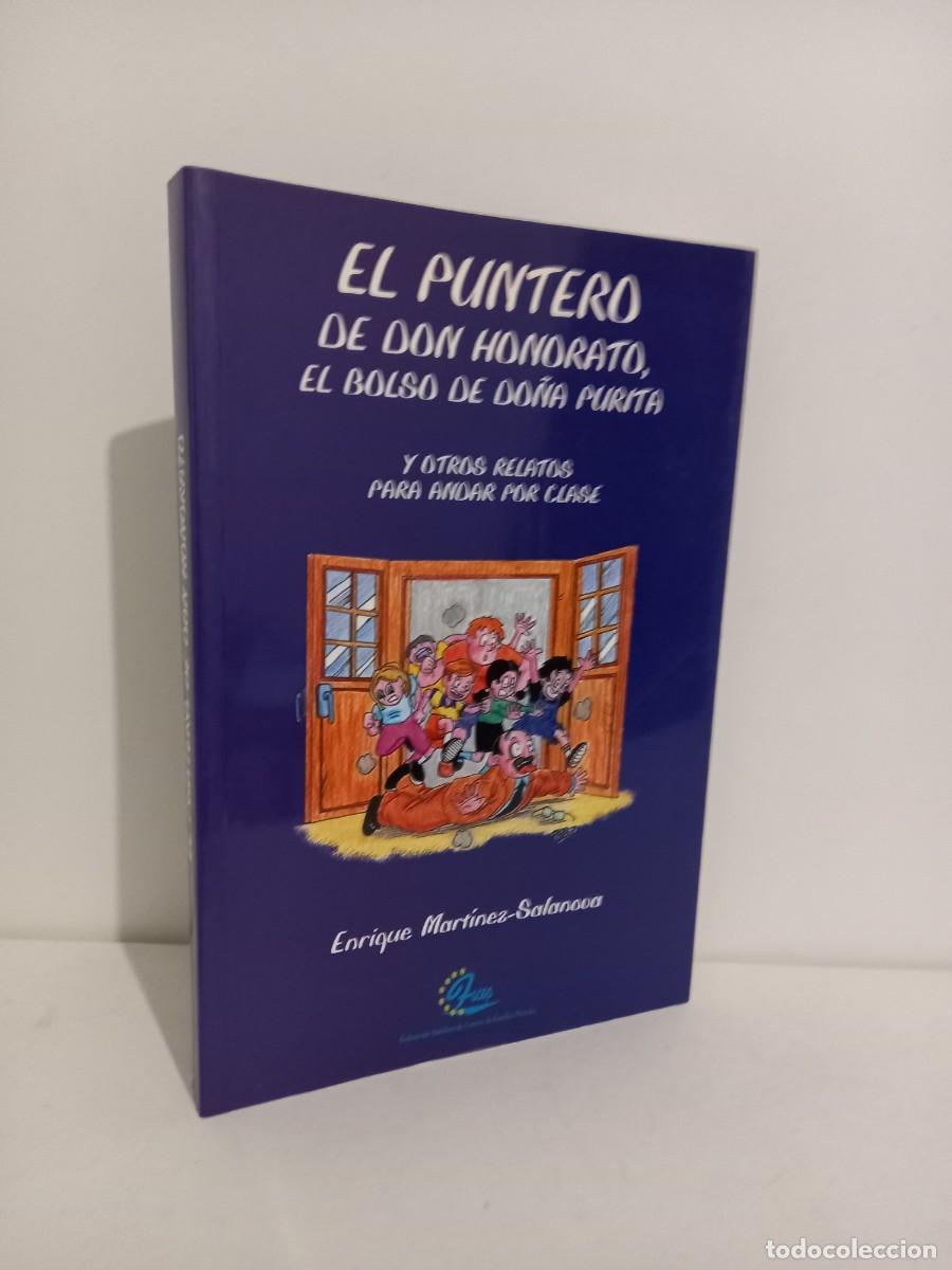 Libri di seconda mano: ENRIQUE MART&Iacute;NEZ SALANOVA. EL PUNTERO DE DON HONORATO, EL BOLSO DE DO&Ntilde;A PURITA. &Uacute;BEDA 1997