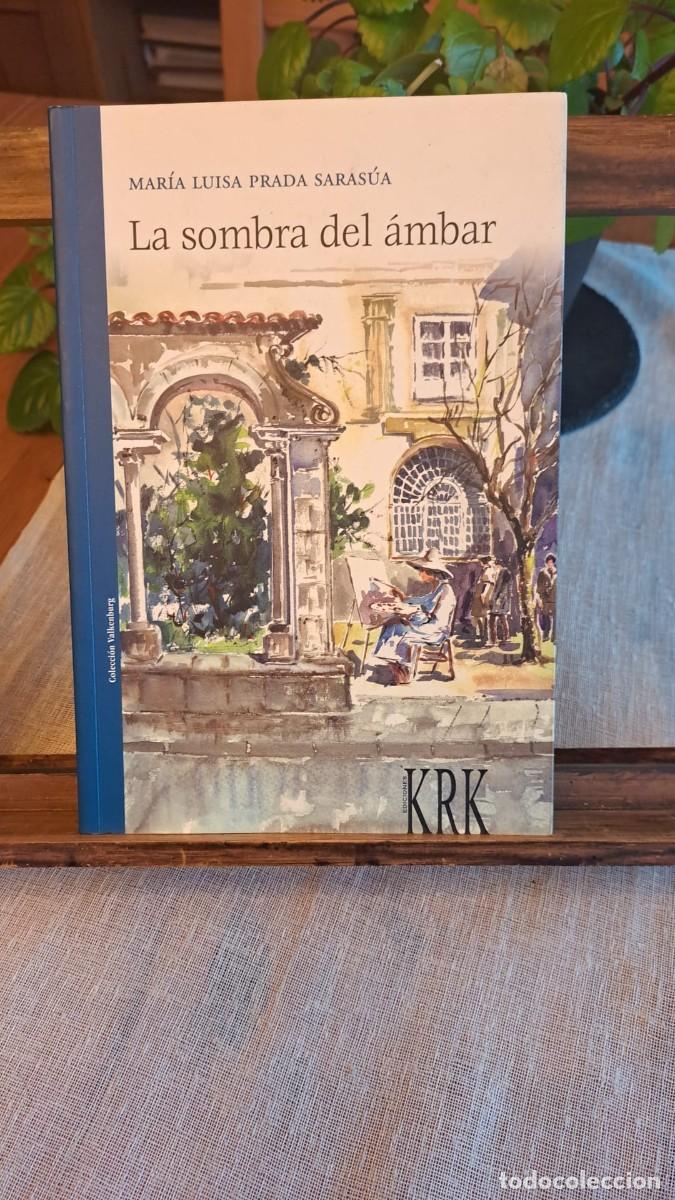Libros de segunda mano: LA SOMBRA del AMBAR / Mar&iacute;a Luisa Prada Saras&uacute;a DEDICADO POR LA AUTORA.