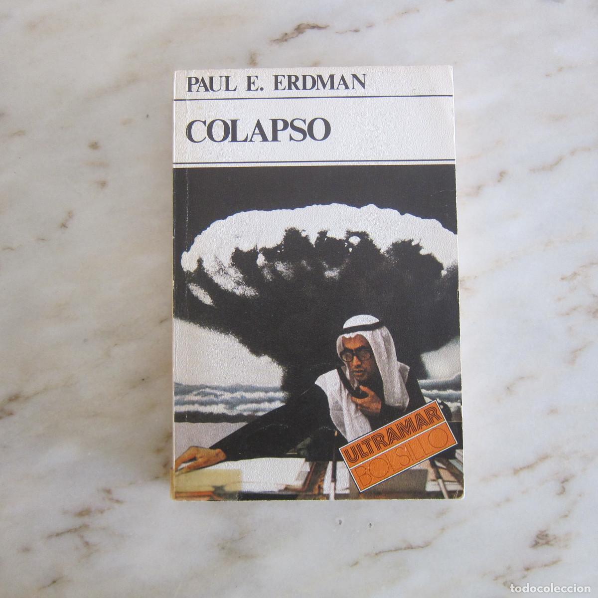 Libros de segunda mano: COLAPSO - PAUL E. ERDMAN (ULTRAMAR) NOVELA - Foto 1