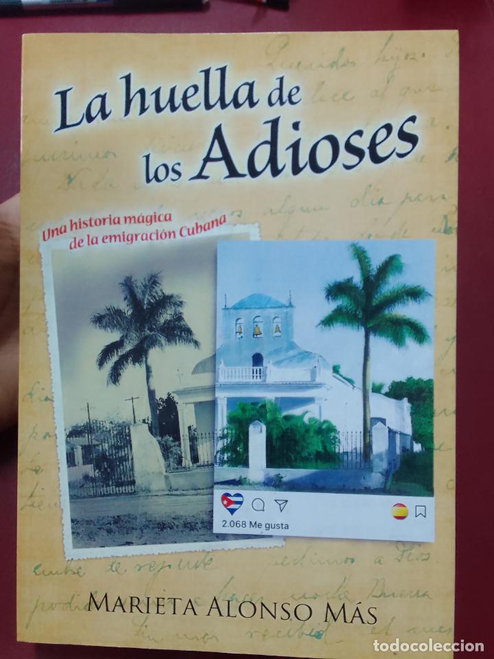Second hand books: Marieta Alonso M&aacute;s: La huella de los adioses. Una historia m&aacute;gica de la emigraci&oacute;n cubana