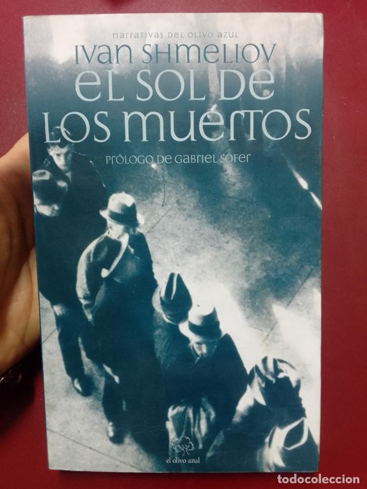 Gebrauchte B&uuml;cher: Ivan Shmeliov: El sol de los muertos (El Olivo Azul. 2008)