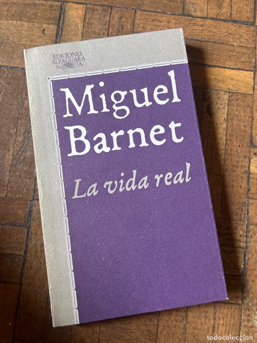 Libros de segunda mano: La vida real - Miguel Barnet - Foto 1
