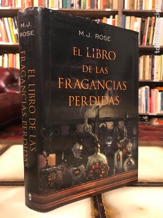 Libros de segunda mano: El libro de las fragancias perdidas. M. J. Rose. - Foto 1
