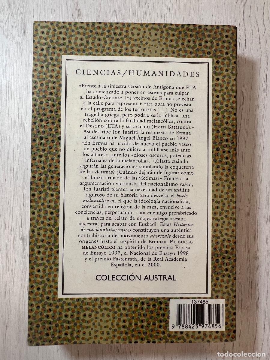 Libros de segunda mano: JON JUARISTI. EL BUCLE MELANCOLICO. ESPASA 2000 - Foto 3