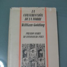 Libros de segunda mano: LA CONSTRUCCION DE LA TORRE - WILLIAM GOLDING