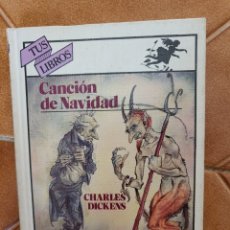 Libros de segunda mano: CANCIÓN DE NAVIDAD - CHARLES DICKENS TUS LIBROS Nº 71 (1A ED 1986) ANAYA