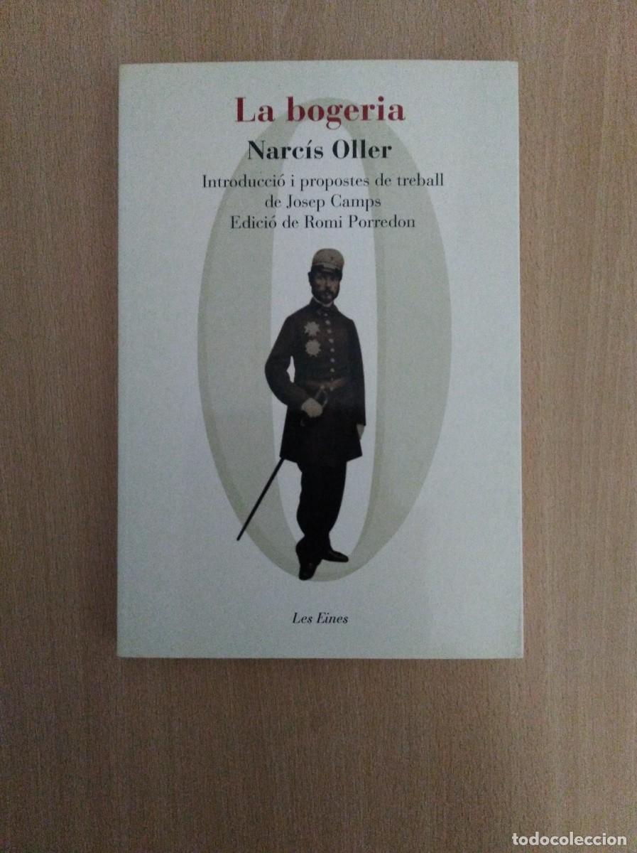 Libros de segunda mano: LA BOGERIA. Narc&iacute;s Oller - Foto 1