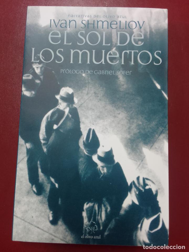 Gebrauchte B&uuml;cher: Ivan Shmeliov: El sol de los muertos (El Olivo Azul. 2008)