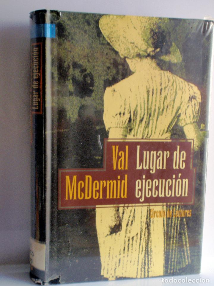 Libros de segunda mano: LUGAR DE EJECUCION - Val McDermid - Circulo de Lectures - 2002 - Foto 1