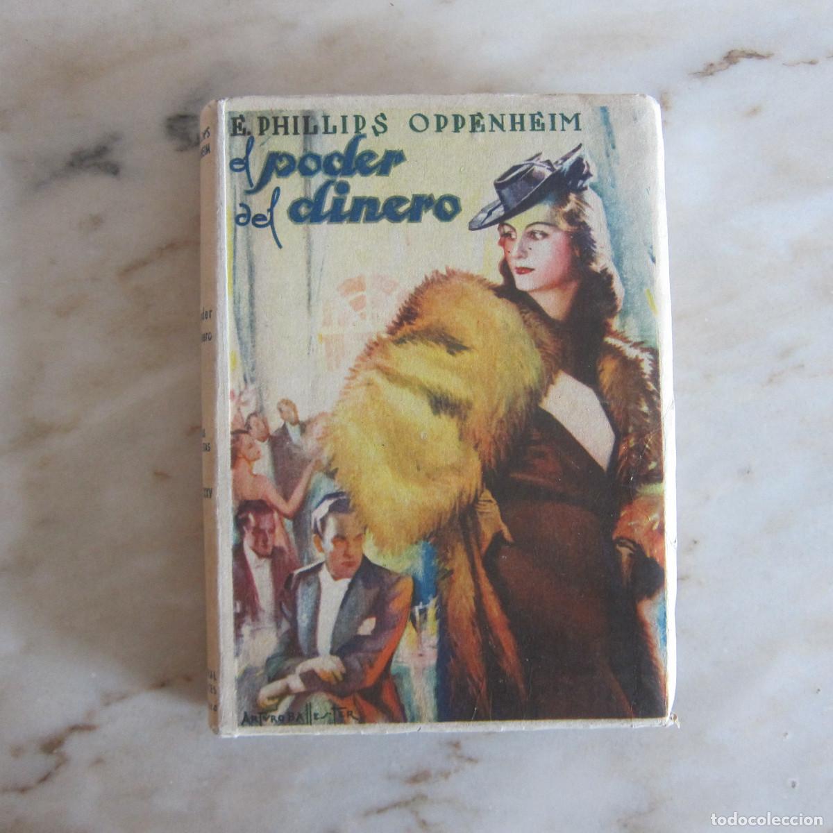 Libros de segunda mano: EL PODER DEL DINERO - E. P. OPPENHEIM (CERVANTES) 1943 NOVELA - Foto 1