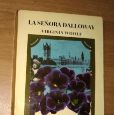 Libros de segunda mano: VIRGINIA WOOLF - LA SEÑORA DALLOWAY - LUMEN, 1975 [PRIMERA EDICIÓN EN ESPAÑA]