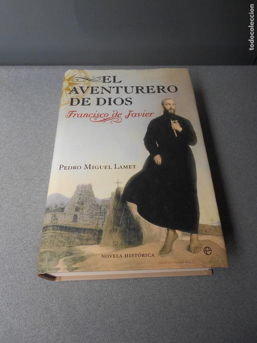 Libros de segunda mano: EL AVENTURERO DE DIOS, FRANCISCO DE JAVIER - Foto 1