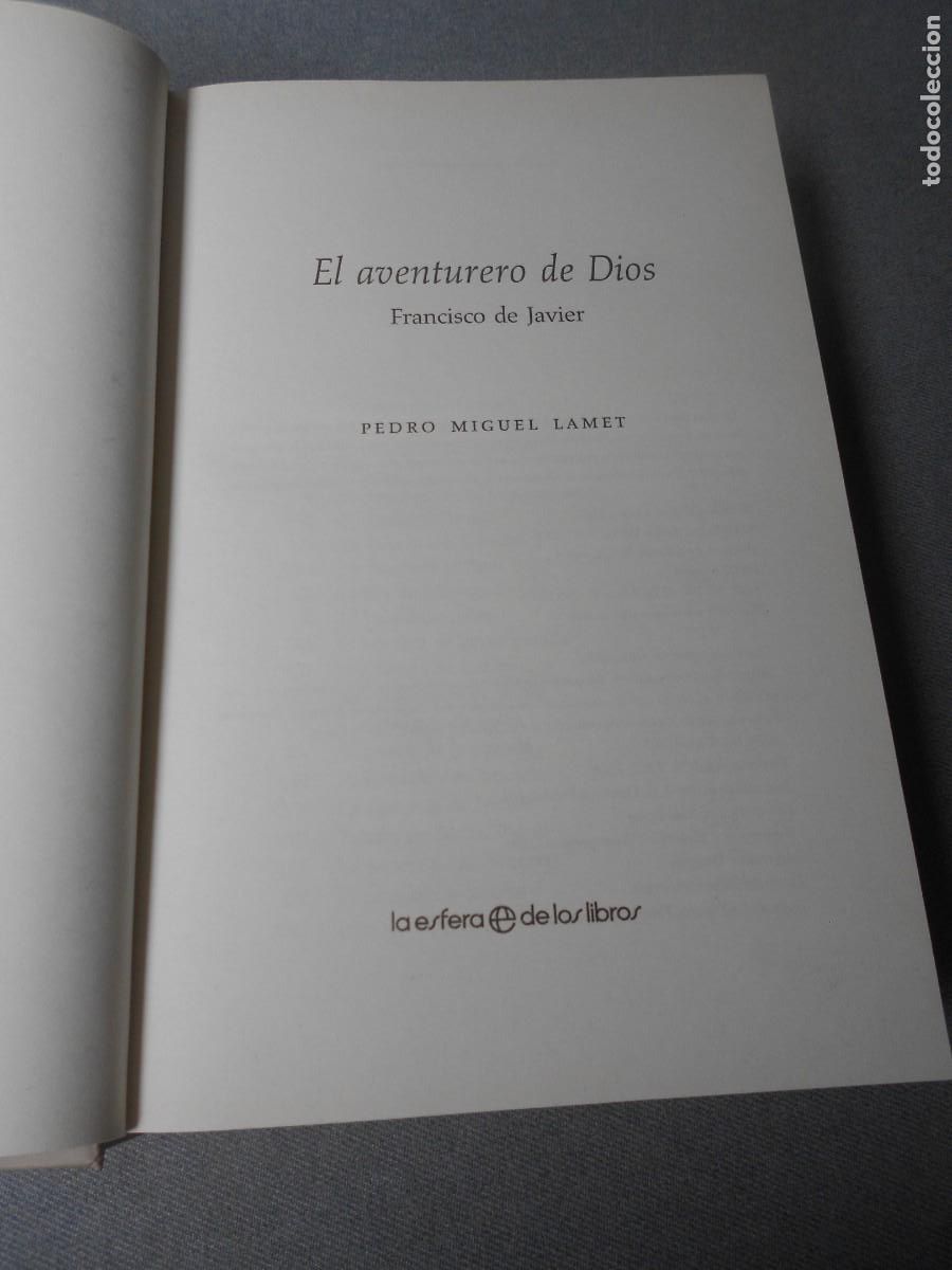 Libros de segunda mano: EL AVENTURERO DE DIOS, FRANCISCO DE JAVIER - Foto 4