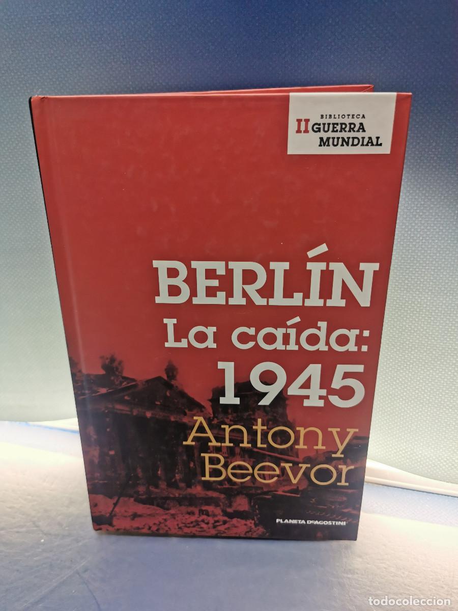 Libros de segunda mano: Libro BERL&Iacute;N . LA CA&Iacute;DA 1945 - ANTONY BEEVOR - Foto 1
