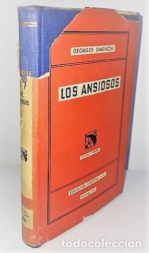 Libros de segunda mano: GEORGES SIMENON ... LOS ANSIOSOS ... 1953 - Foto 3