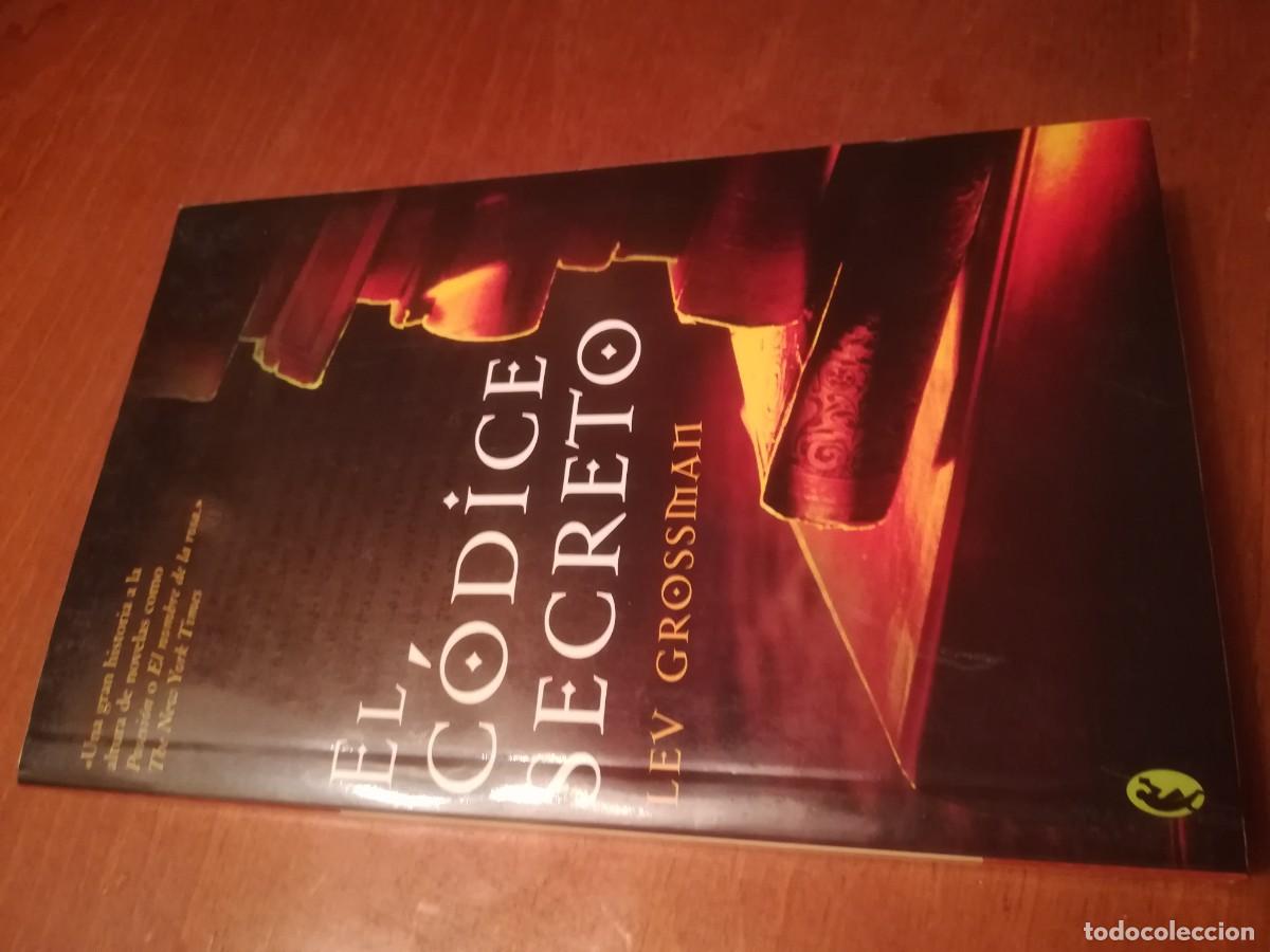 Libros de segunda mano: EL CODIGO SECRETO / LEV GROSSMAN / CONS 519 / EDICIONES B - Foto 1