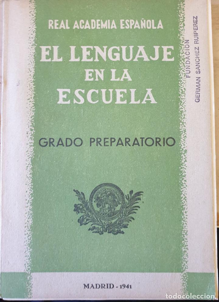 Libros de segunda mano: EL LENGUAJE EN LA ESCUELA. GRADO PREPARATORIO. - - Foto 1