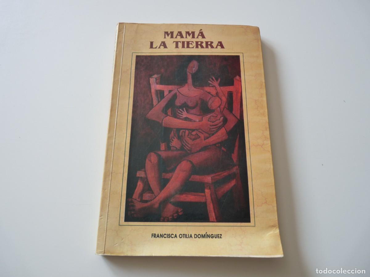 Second hand books: MAM&Aacute; LA TIERRA de FRANCISCA OTILIA DOM&Iacute;NGUEZ REF: 2-454