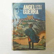 Libros de segunda mano: ANGEL GUERRA PRIMERA EDICION EN UN VOLUMEN TAPA DURA 1970 BENITO PEREZ GALDOS