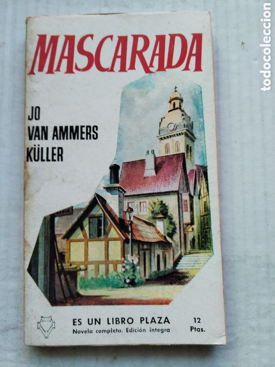 Libros de segunda mano: MASCARADA/JO VAN AMMERS KULLER - Foto 1