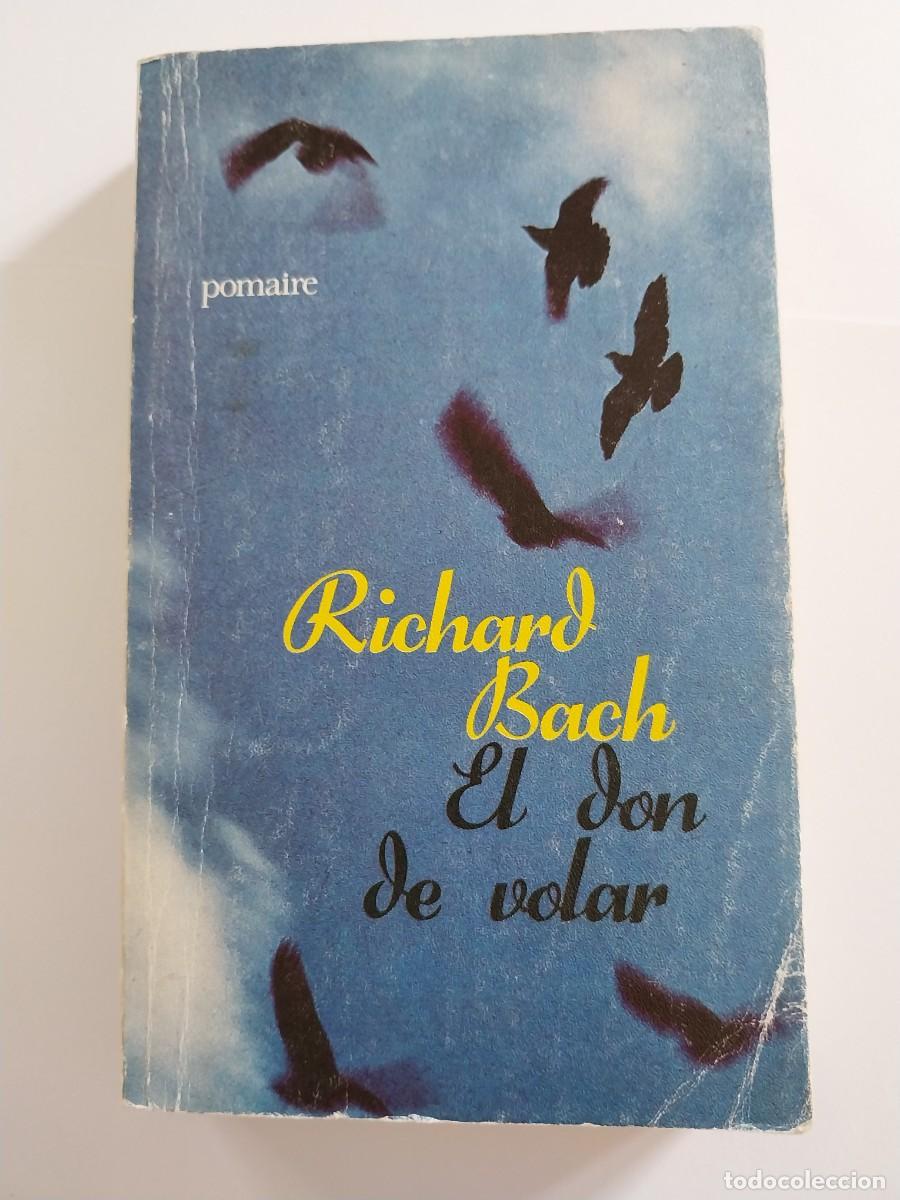 Libros de segunda mano: RICHARD BACH. EL DON DE VOLAR - Foto 1