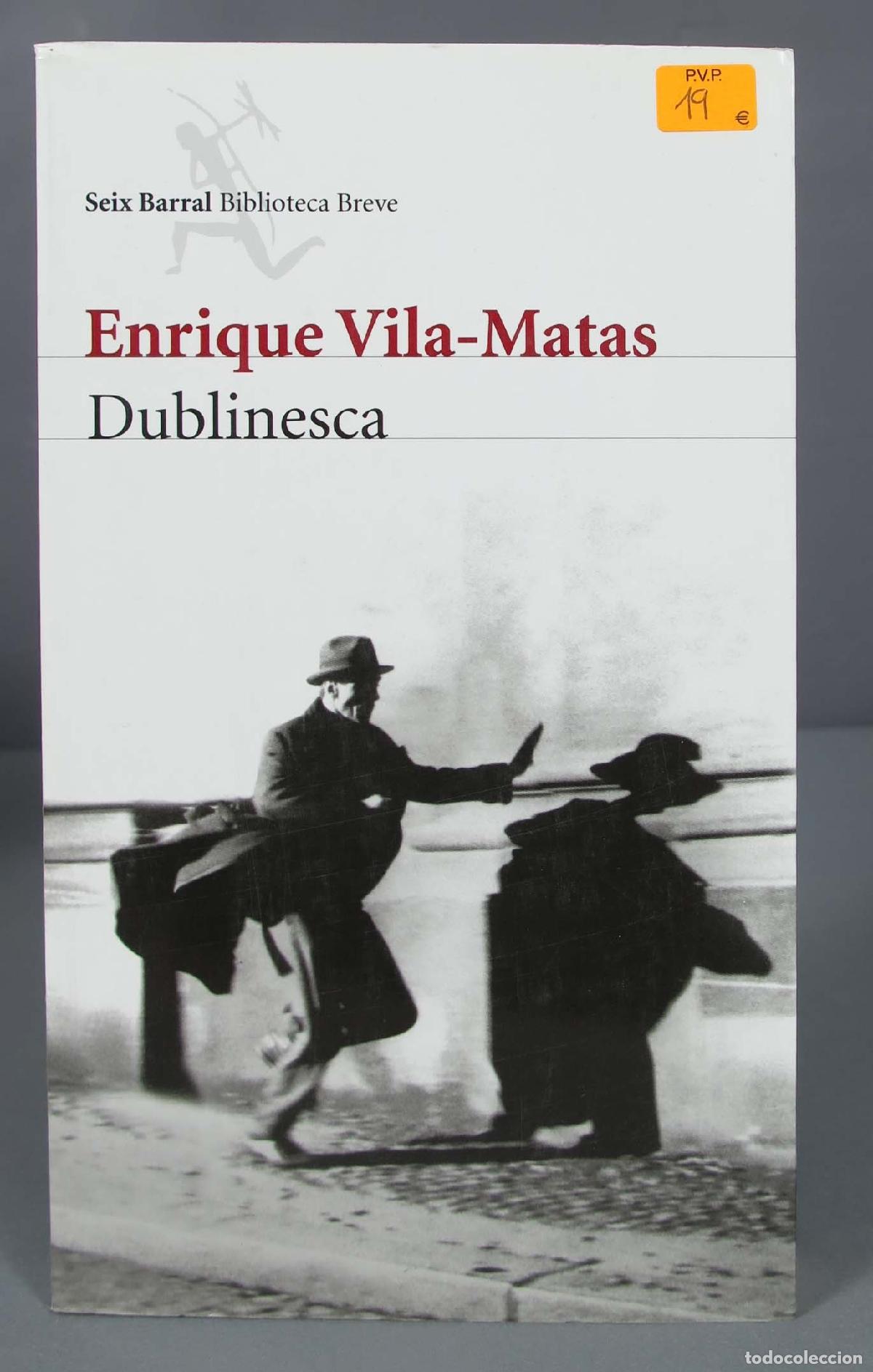 Libros de segunda mano: Dublinesca. Enrique Vila-Matas - Foto 1