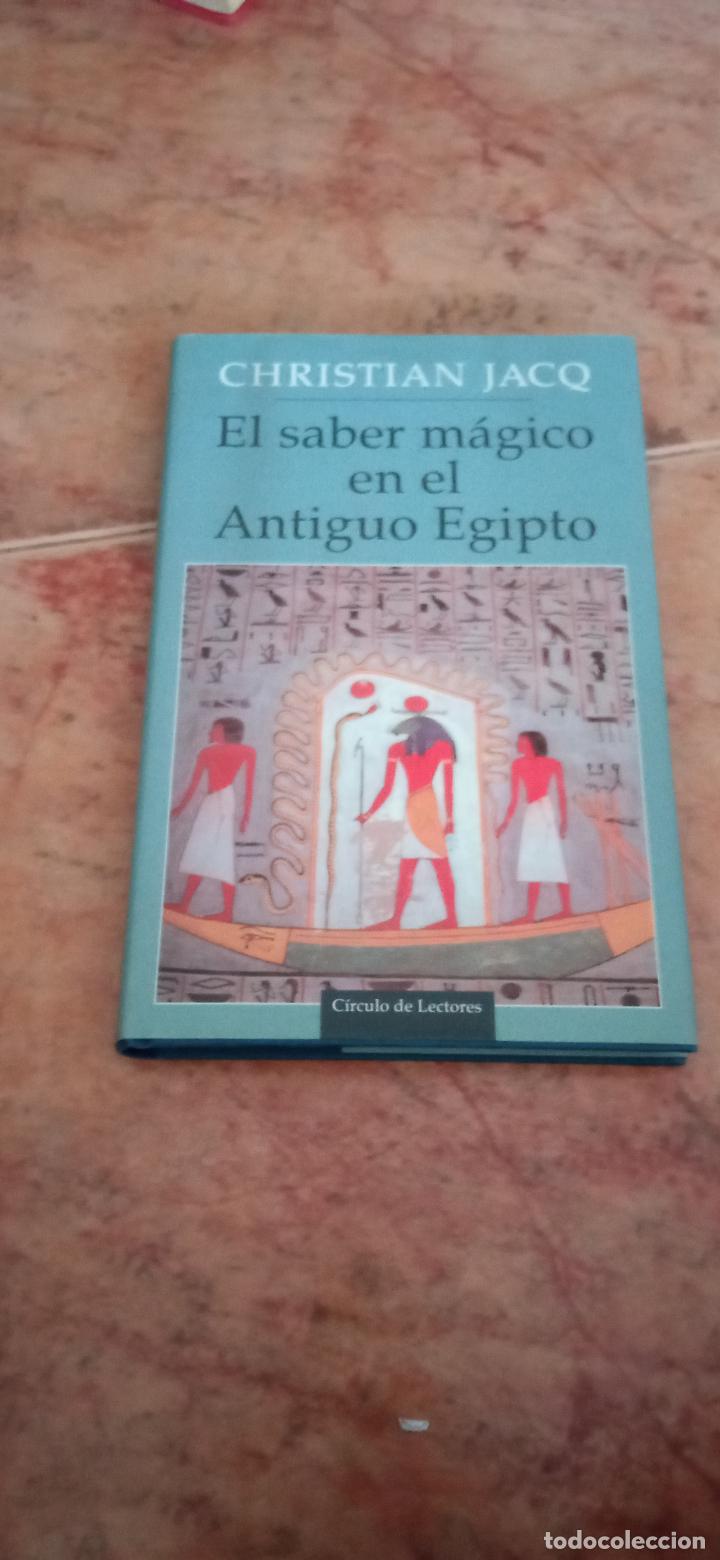 Libros de segunda mano: EL SABE M&Aacute;GICO EN EL ANTIGUO EGIPTO - LAURENCE JACQ