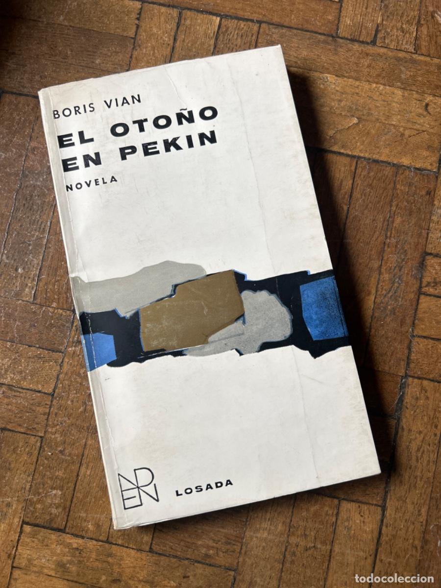 Libros de segunda mano: El oto&ntilde;o en Pek&iacute;n - Boris Vian - Foto 1