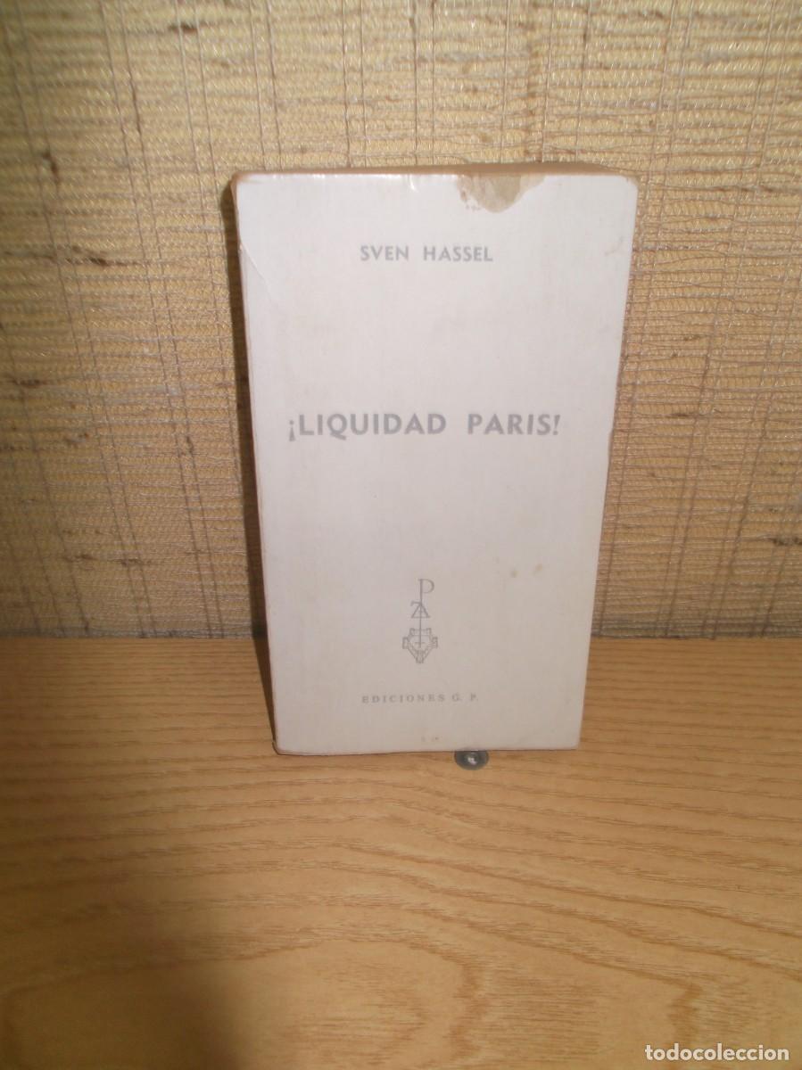 Libros de segunda mano: &iexcl;Liquidad Paris! de Sven Hassel.Ediciones G.P 1973 - Foto 1