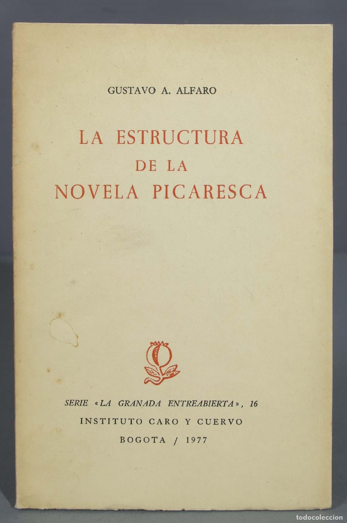Libri di seconda mano: LA ESTRUCTURA DE LA NOVELA PICARESCA. ALFARO