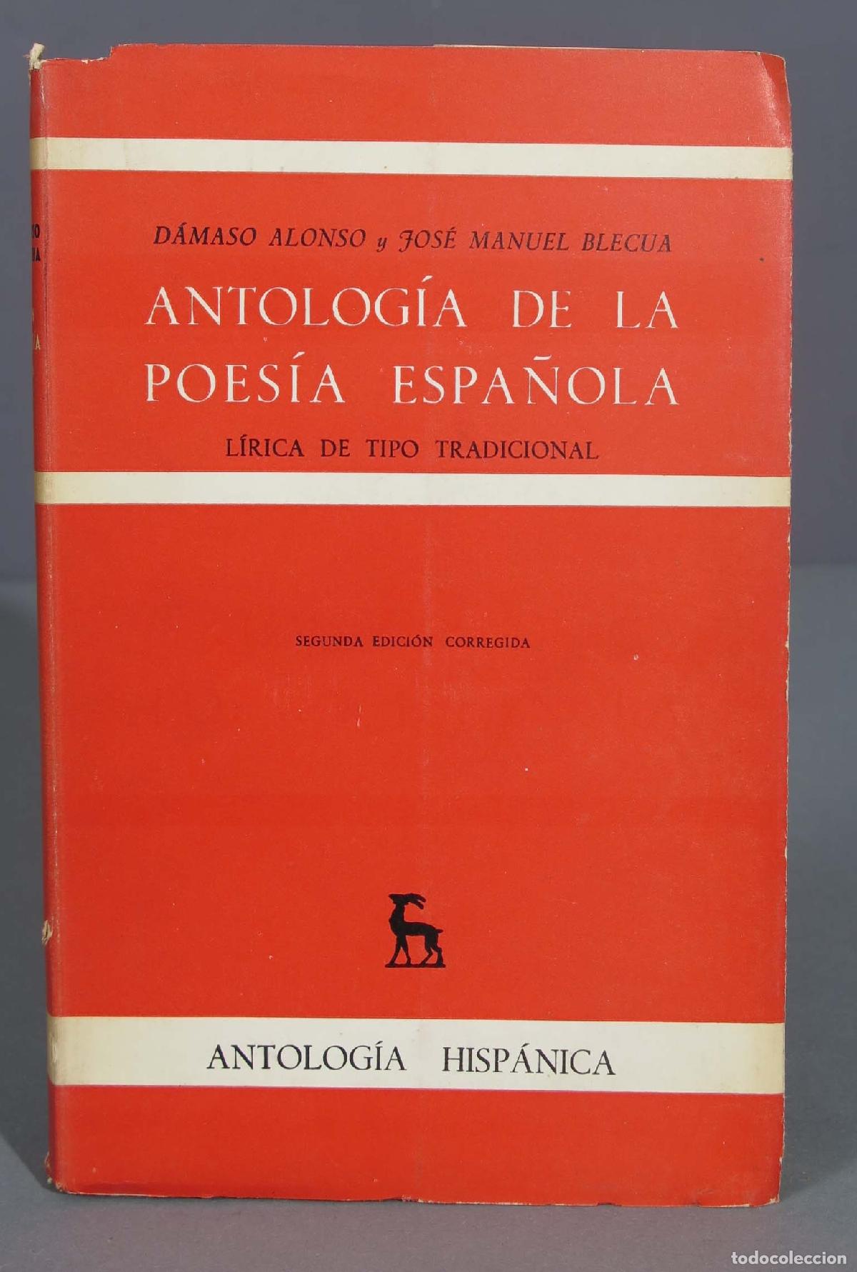 Second hand books: Antolog&iacute;a de la poes&iacute;a espa&ntilde;ola de tipo tradicional. D&aacute;maso Alonso y Jos&eacute; M. Blecua