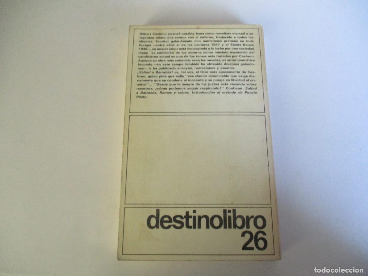 Libros de segunda mano: GILBERT CESBRON &iexcl; Soltad a barrab&aacute;s ! W22383 - Foto 2