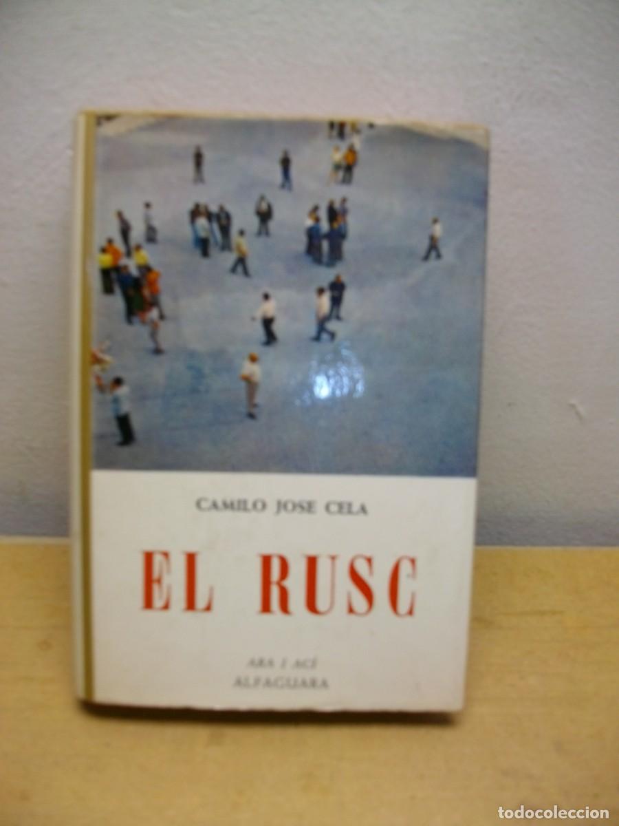 Libros de segunda mano: EL RUSC de CAMILO JOS&Eacute; CELA - TAPA DURA 1&ordf; EDICION 1969