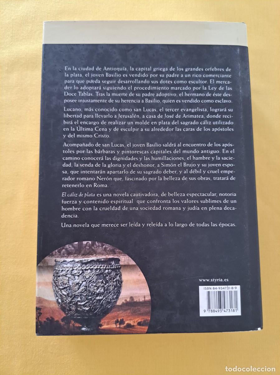 Libros de segunda mano: THOMAS B. COSTAIN - EL CALIZ DE PLATA - EDICIONES STYRIA 2006 - Foto 3
