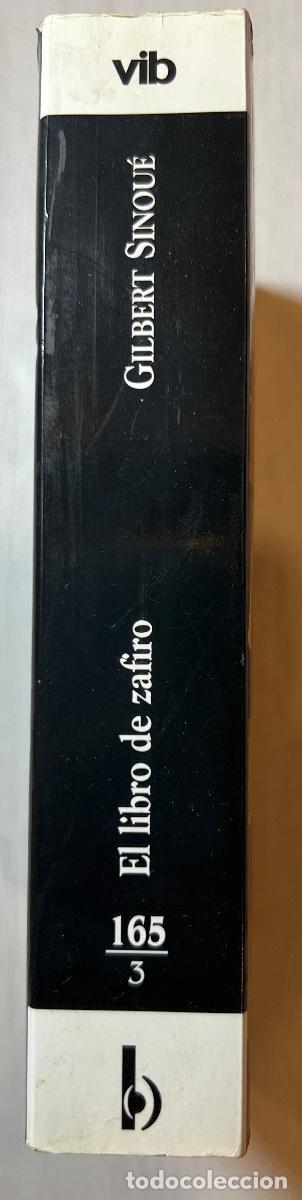 Libros de segunda mano: GILBERT SINOUE. EL LIBRO DE ZAFIRO. EDICIONES B 1999 - Foto 2
