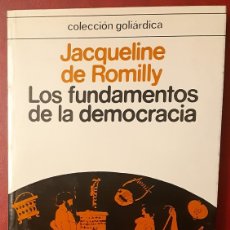 Libros de segunda mano: LOS FUNDAMENTOS DE LA DEMOCRACIA POR JACQUELINE DE ROMILLY