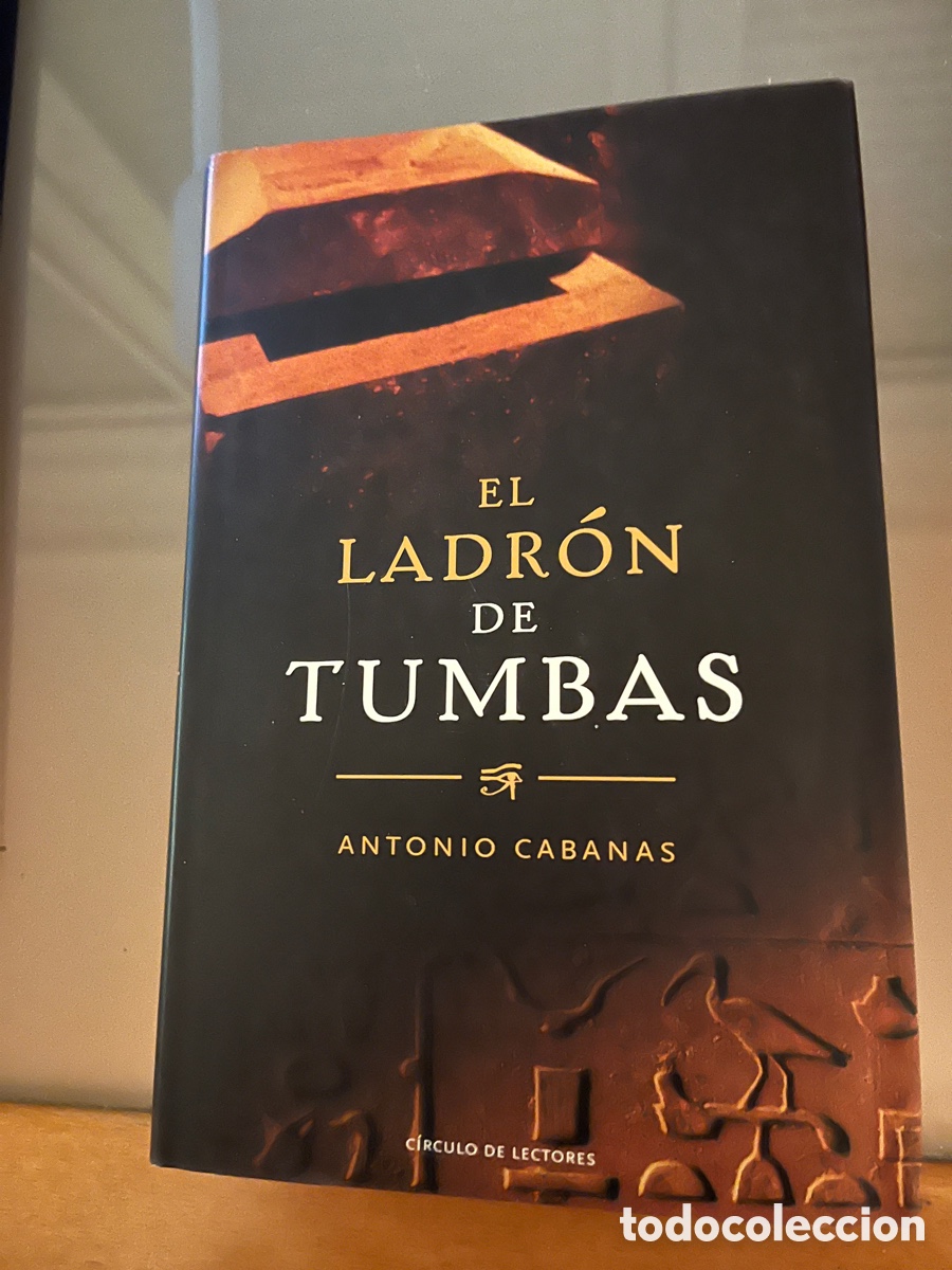 Libros de segunda mano: Libro El ladr&oacute;n de tumbas de Antonio Cabanas. - Foto 1