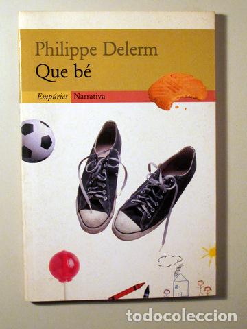 Libros de segunda mano: DELERM, Philippe - QUE B&Eacute; - Barcelona 1999 - Foto 1