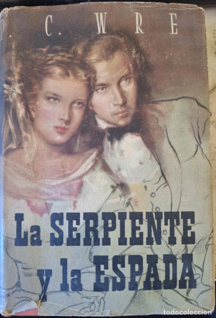 Libros de segunda mano: LA SERPIENTE Y LA ESPADA. - WREN, P.C. - Foto 1