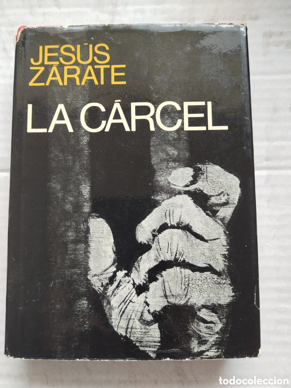 Libros de segunda mano: LA CARCEL/JES&Uacute;S Z&Aacute;RATE - Foto 1