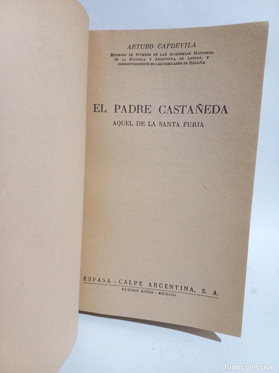 Libros de segunda mano: Arturo Capdevila - El Padre Casta&ntilde;eda - Primera edici&oacute;n - 1948 - Foto 2