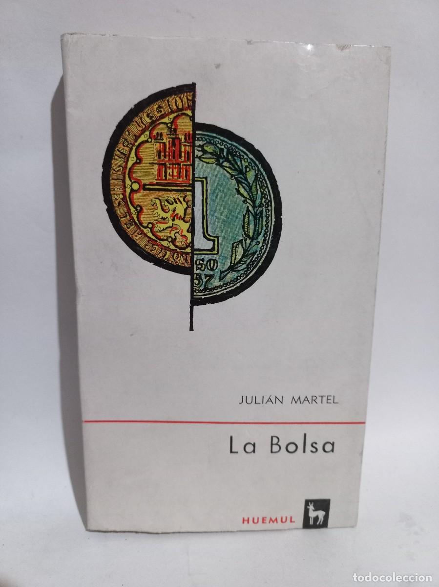 Libros de segunda mano: Juli&aacute;n Martel - La Bolsa - Foto 1